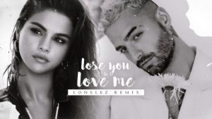 Selena Gomez Ft. Maluma – Lose You To Love Me (Remix)